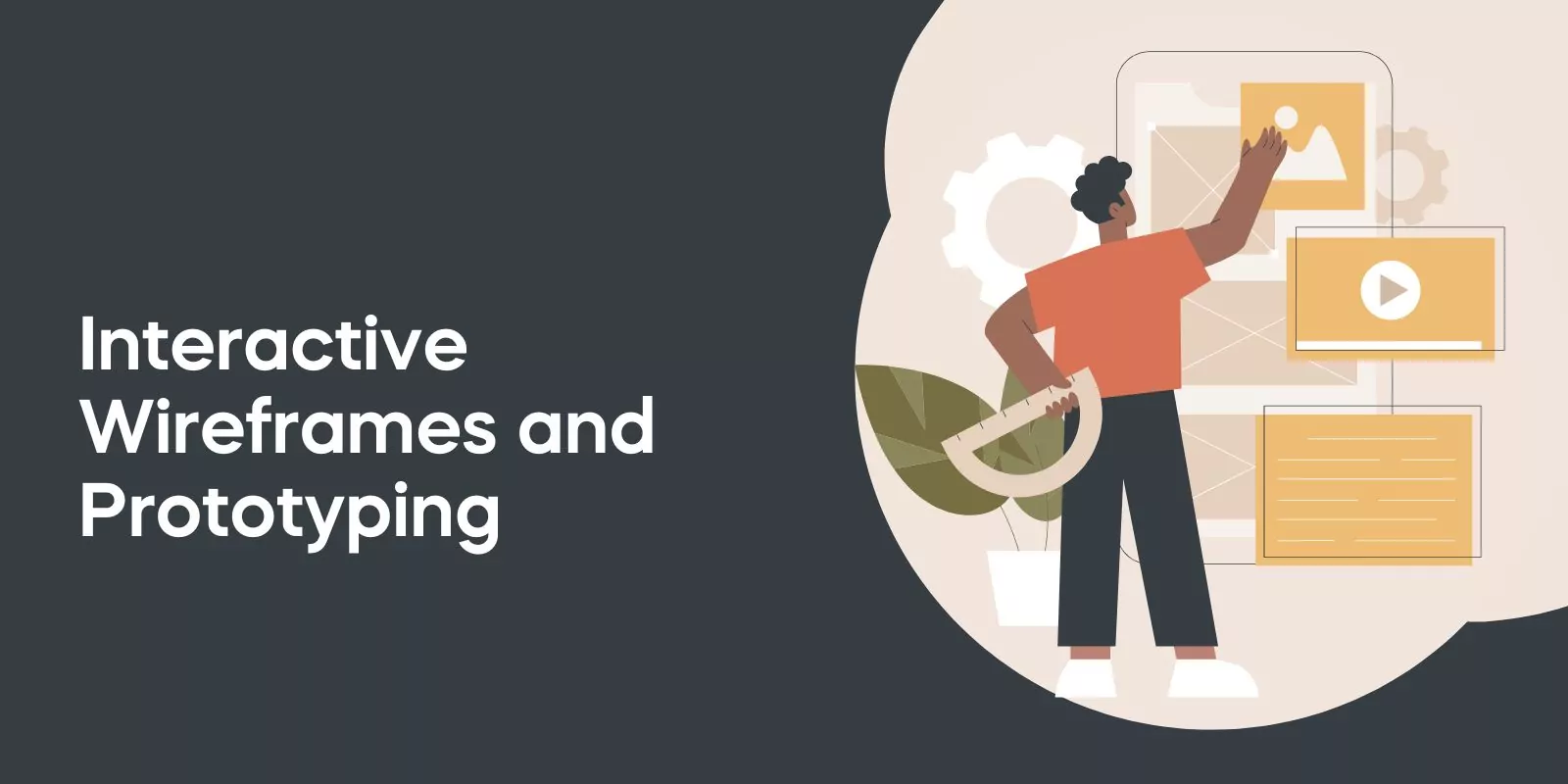 Interactive Wireframes and Prototyping